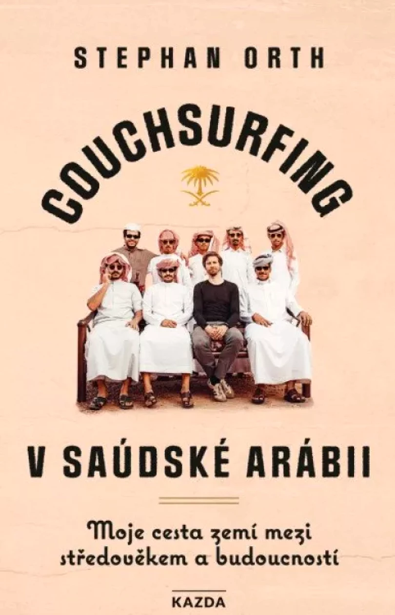Levně Couchsurfing v Saúdské Arábii (Stephan Orth, 2021)