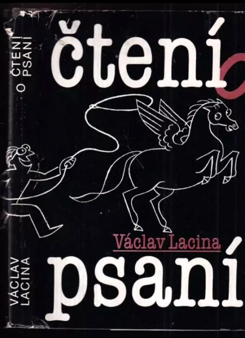 Čtení o psaní, aneb, Spisovatelem snadno a rychle (Václav Lacina, 1981)