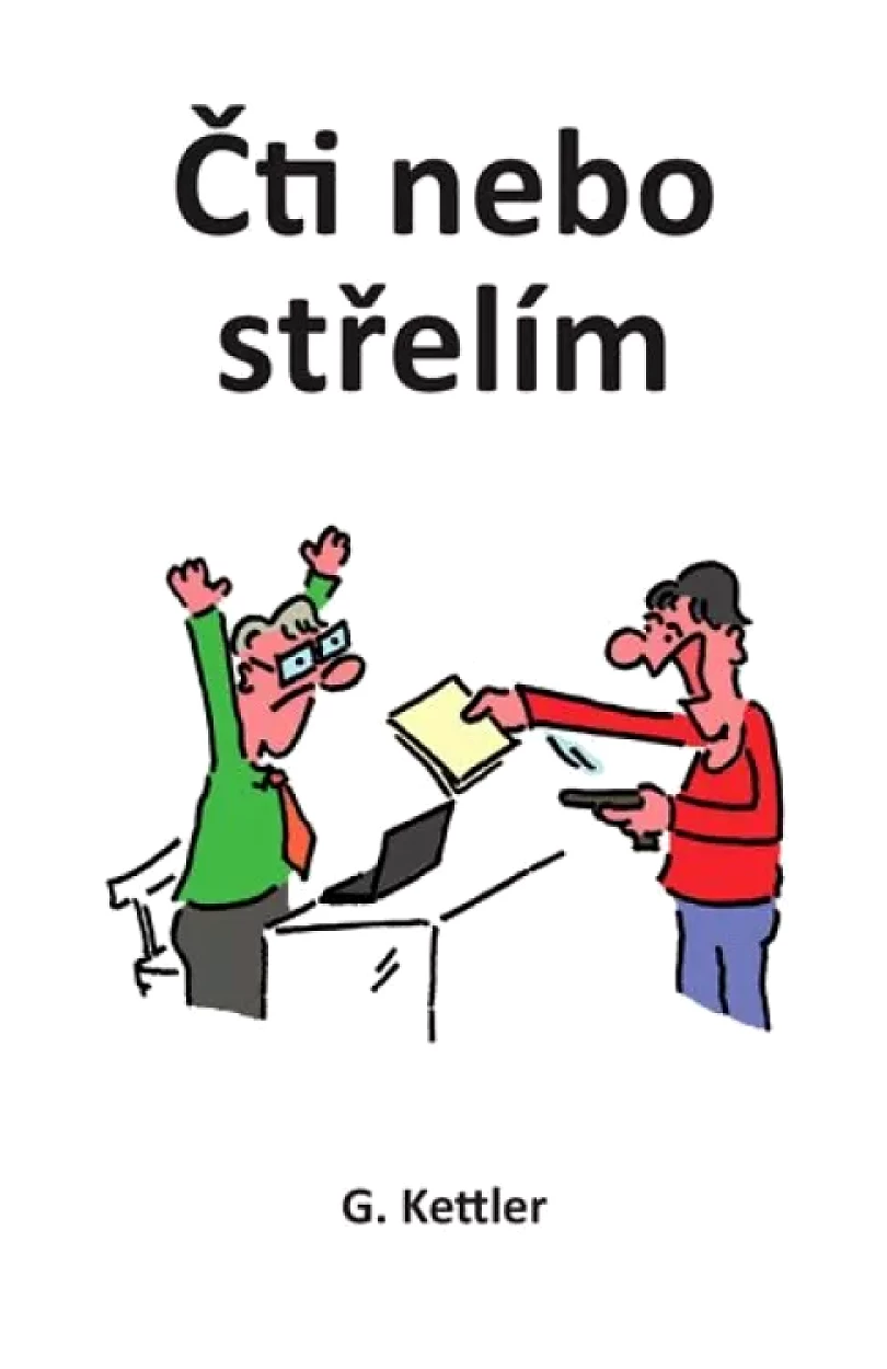 Levně Čti, nebo střelím (G Kettler, 2017)