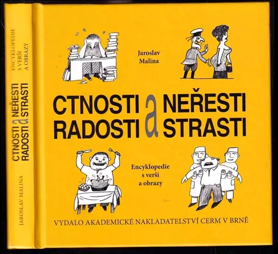 Ctnosti a neřesti, radosti a strasti : encyklopedie s verši a obrazy (Jaroslav Malina, 2016)