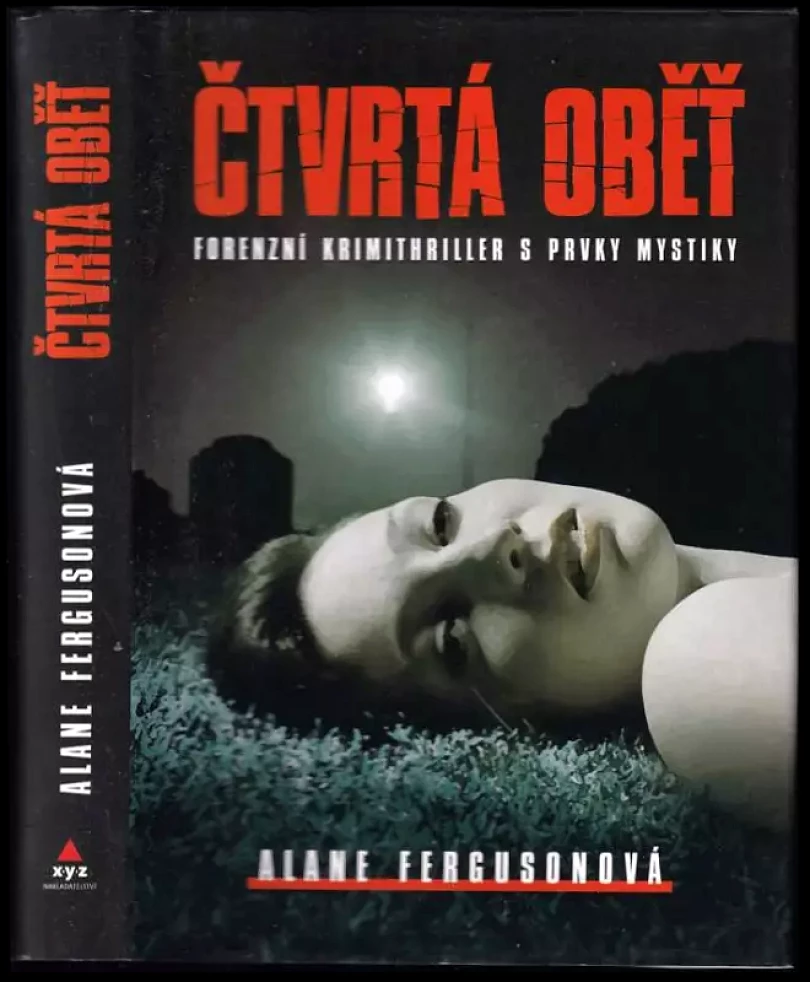 Levně Čtvrtá oběť : forenzní krimithriller s prvky mystiky (Alane Ferguson, 2008)