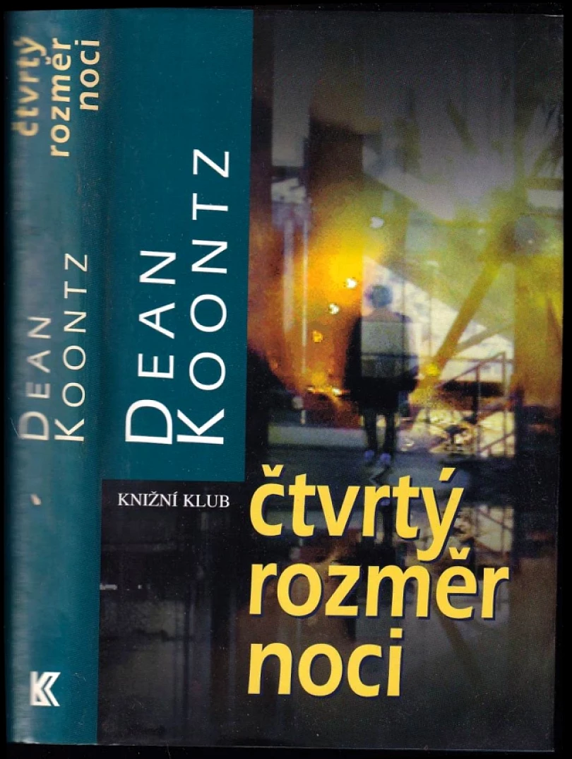 Levně Čtvrtý rozměr noci (Dean R Koontz, 2001)