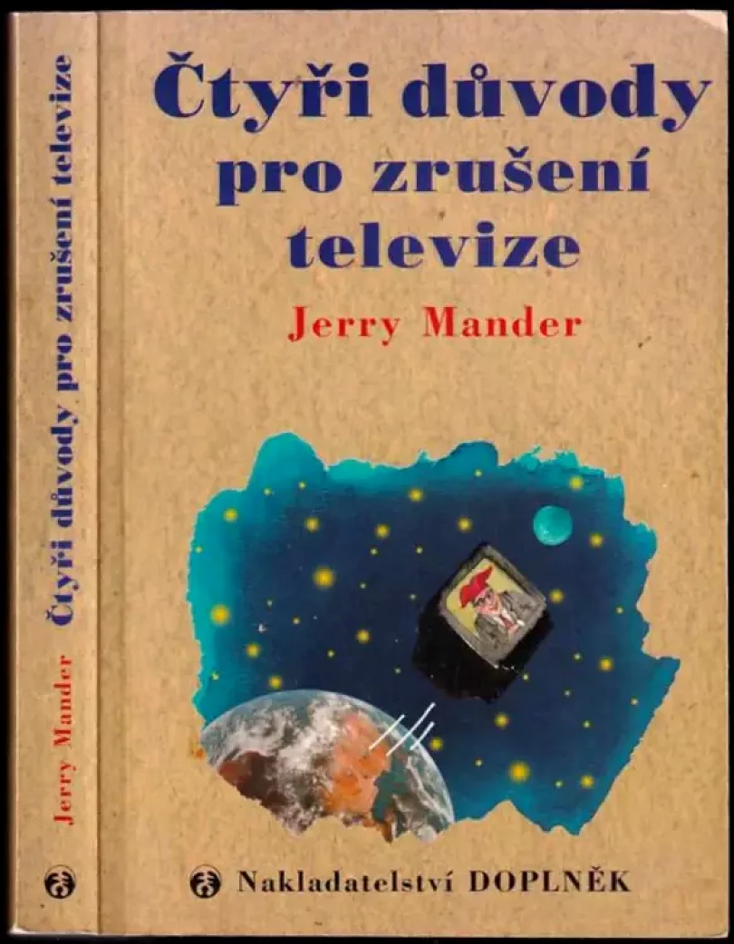 Čtyři důvody pro zrušení televize (Jerry Mander, 2000)