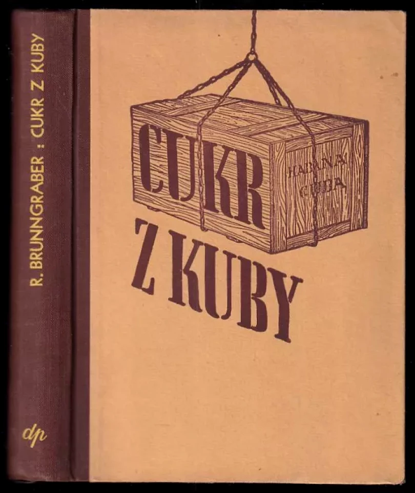 Levně Cukr z Kuby (Rudolf Brunngraber, 1943)