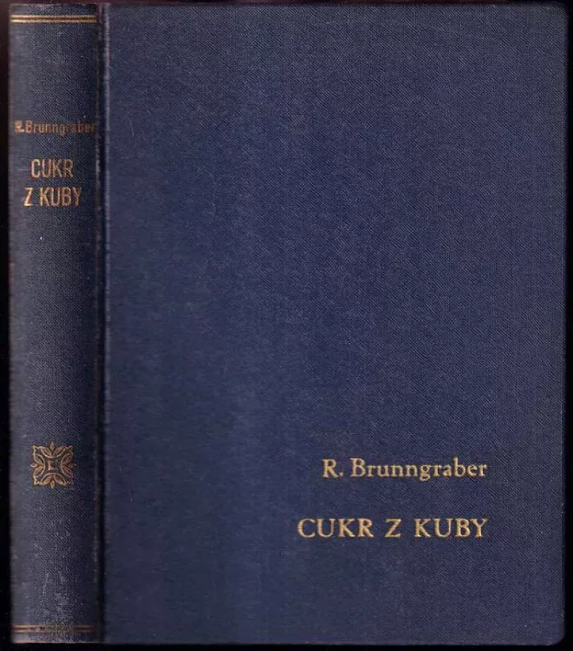 Levně Cukr z Kuby (Rudolf Brunngraber, 1944)
