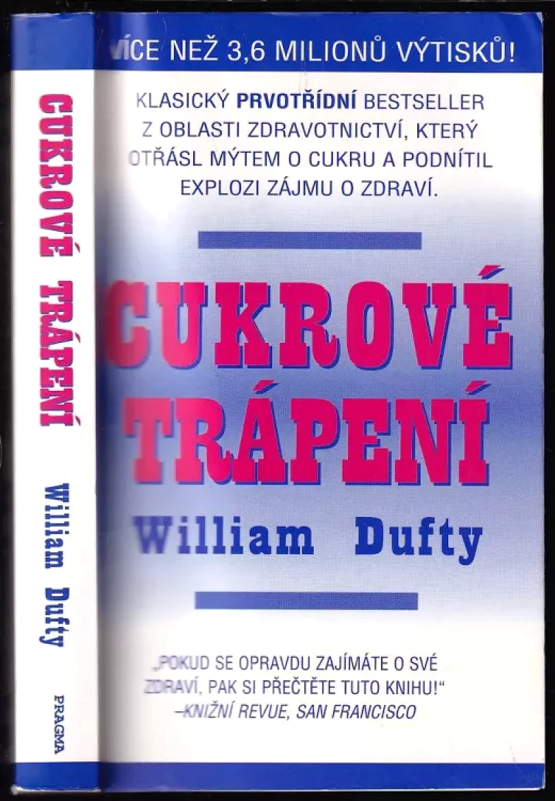Cukrové trápení (William Dufty, 1998)