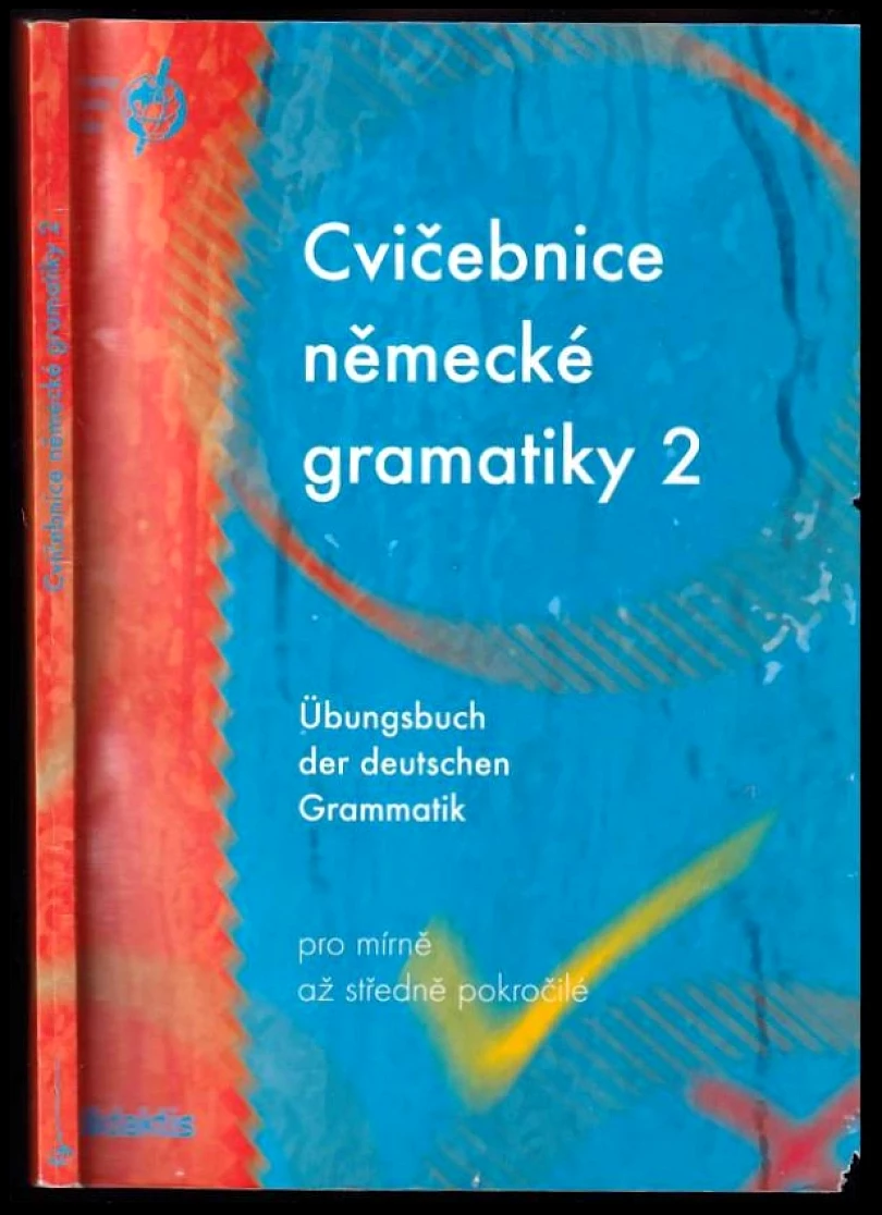 Cvičebnice německé gramatiky 2 (Zuzana Raděvová, 2003)