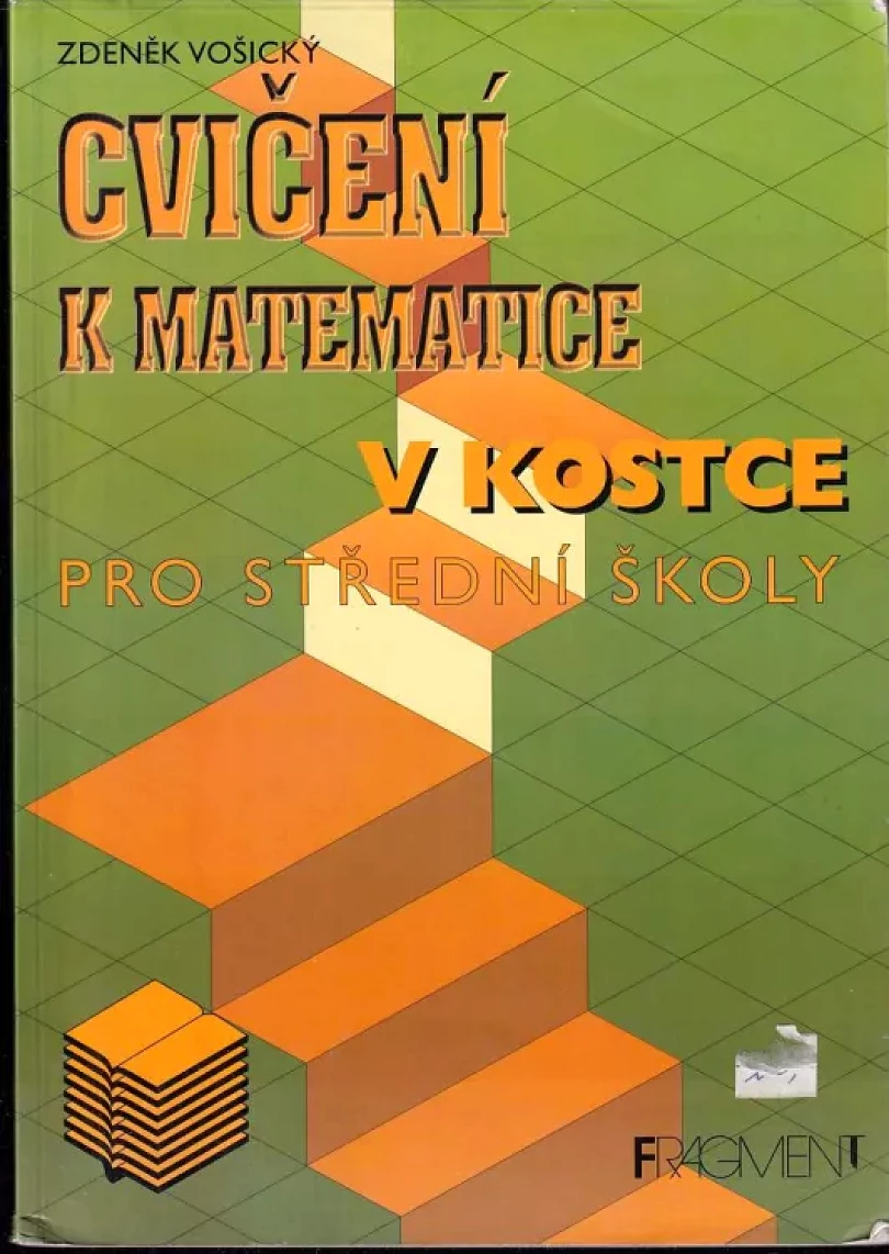 Levně Cvičení k Matematice v kostce (Zdeněk Vošický, 1999)