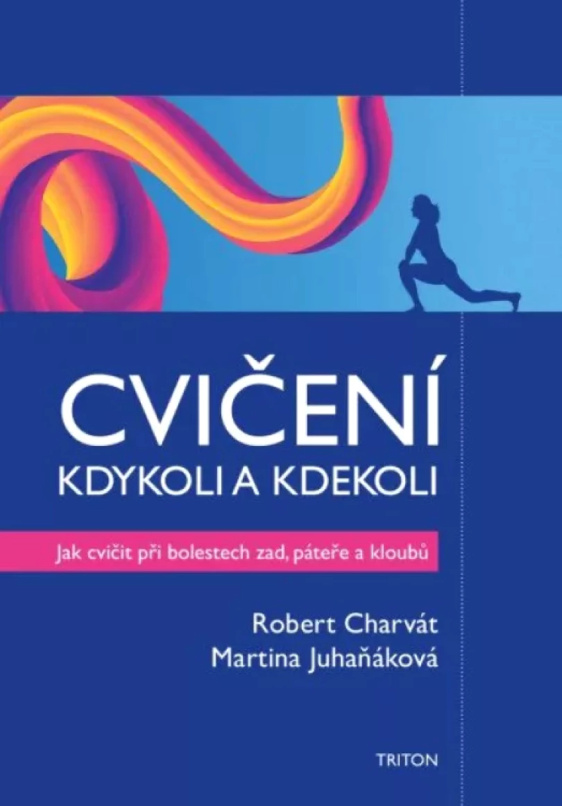 Levně Cvičení kdykoli a kdekoli (Martina Juhaňáková, 2023)