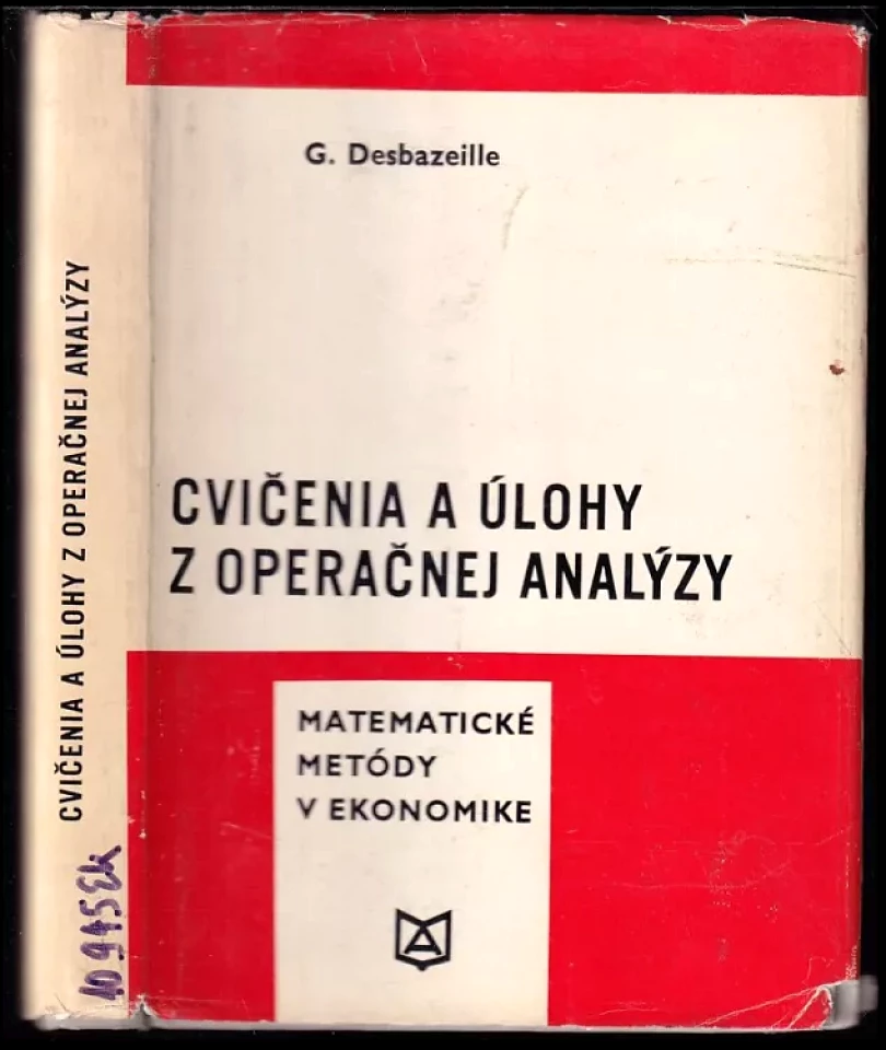 Levně Cvičenia a úlohy z operačnej analýzy (Gérard Desbazeille, 1971)