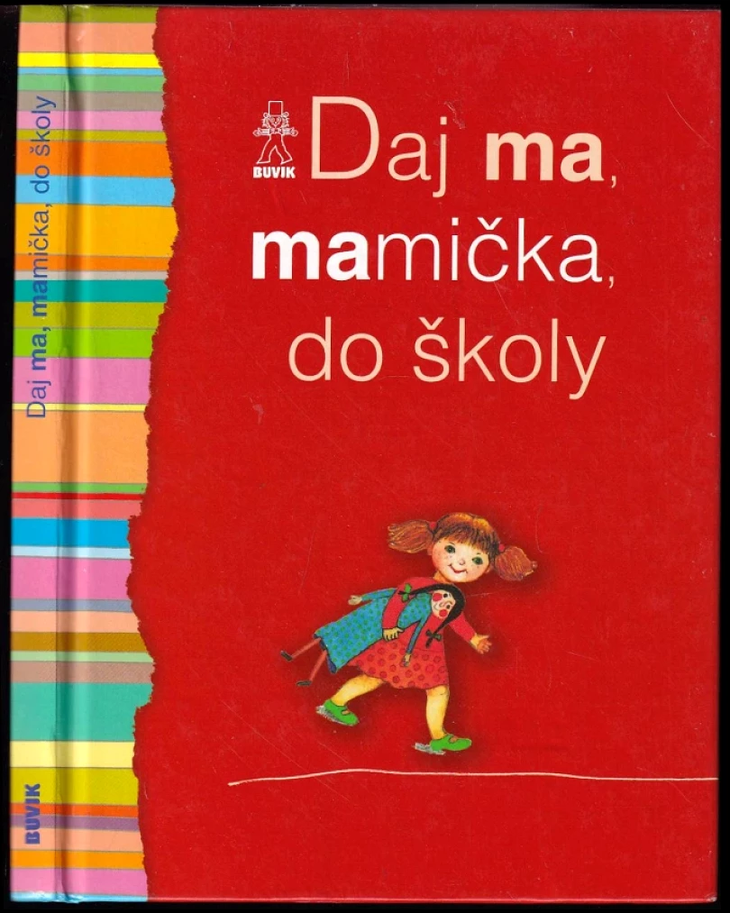 Daj ma, mamička, do školy (Oľga Bajusová, 2006)