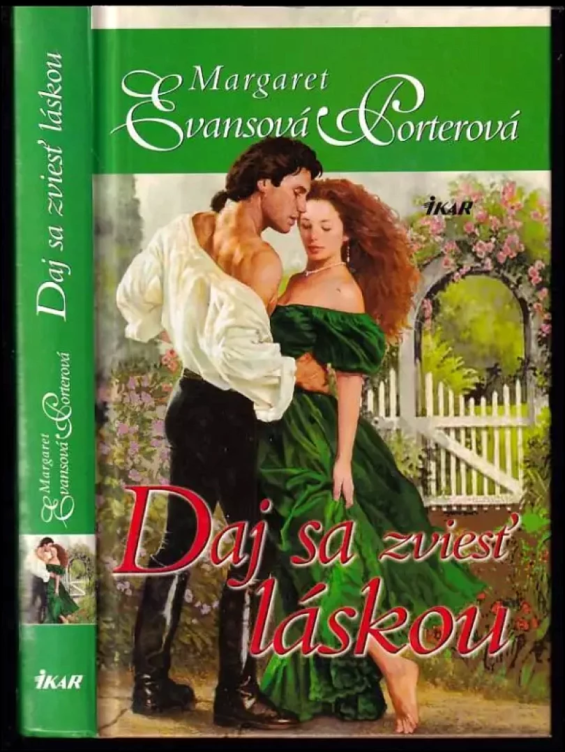 Levně Daj sa zviesť láskou (Margaret Evans Porter, 2006)