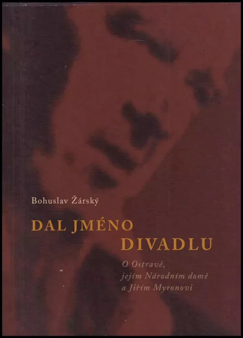 Dal jméno divadlu (Bohuslav Žárský, 2014)