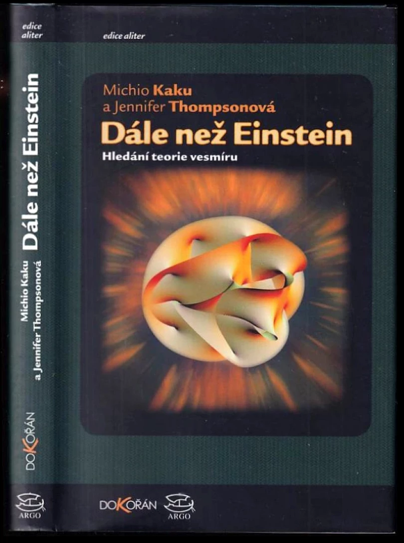 Dále než Einstein (Michio Kaku, 2009)