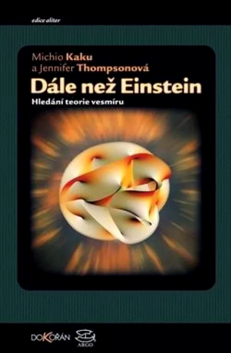 Dále než Einstein (Michio Kaku, 2022)