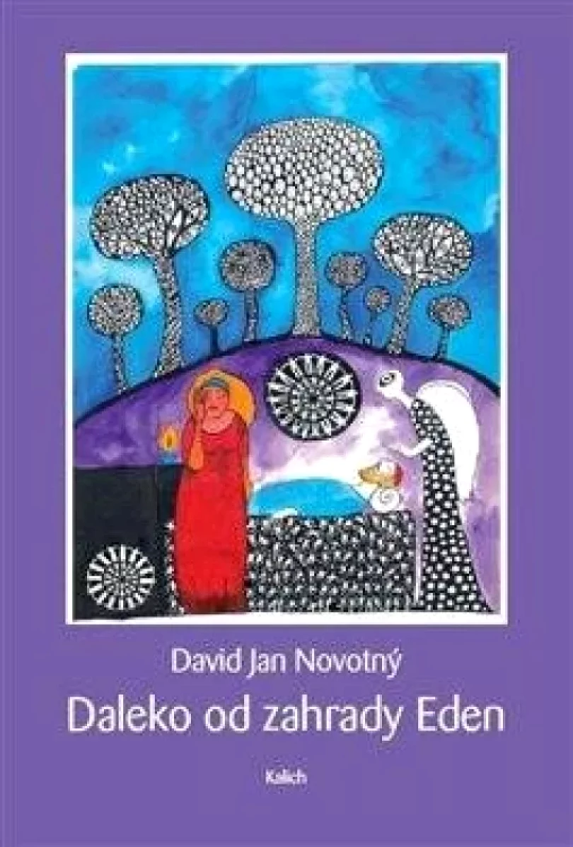 Levně Daleko od zahrady Eden (David Jan Novotný, 2020)