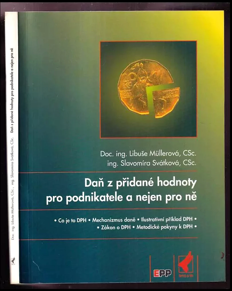 Levně Daň z přidané hodnoty pro podnikatele a nejen pro ně (Libuše Müllerová, 1994)