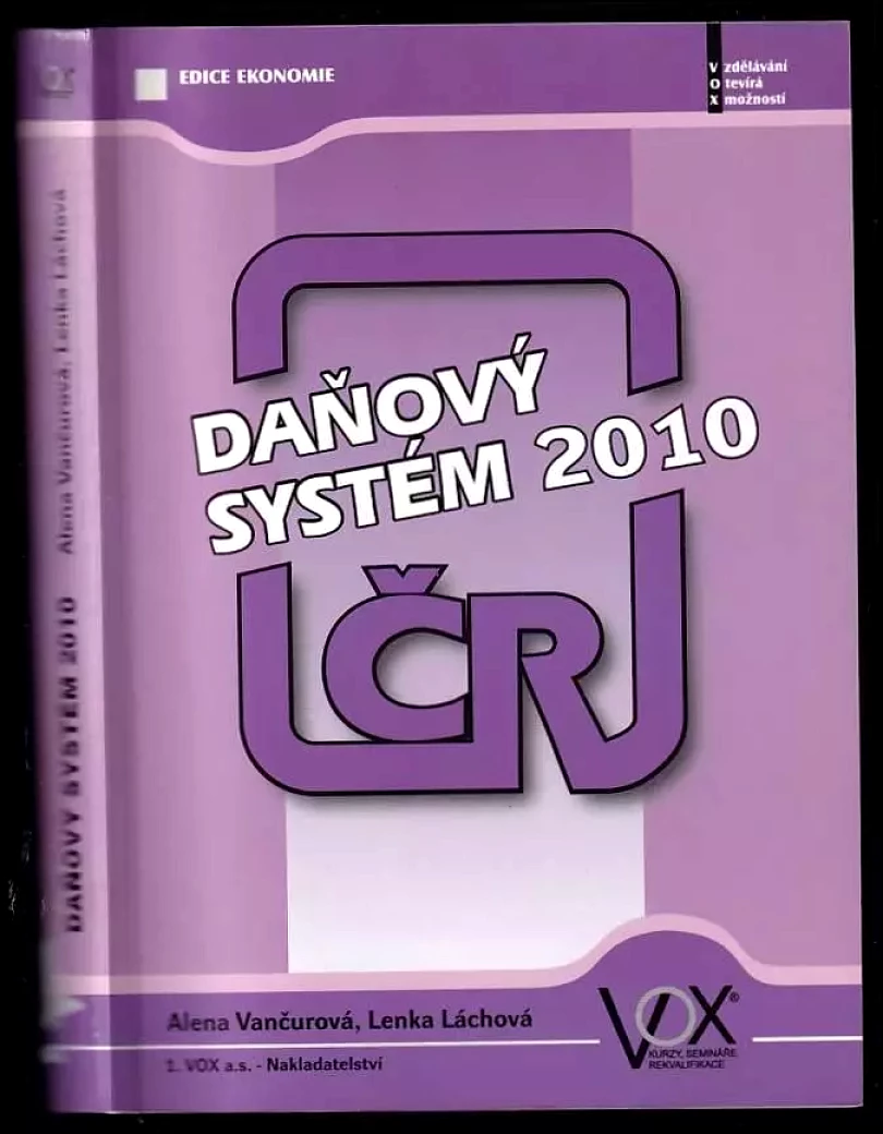 Levně Daňový systém 2010 (Alena Vančurová, 2010)