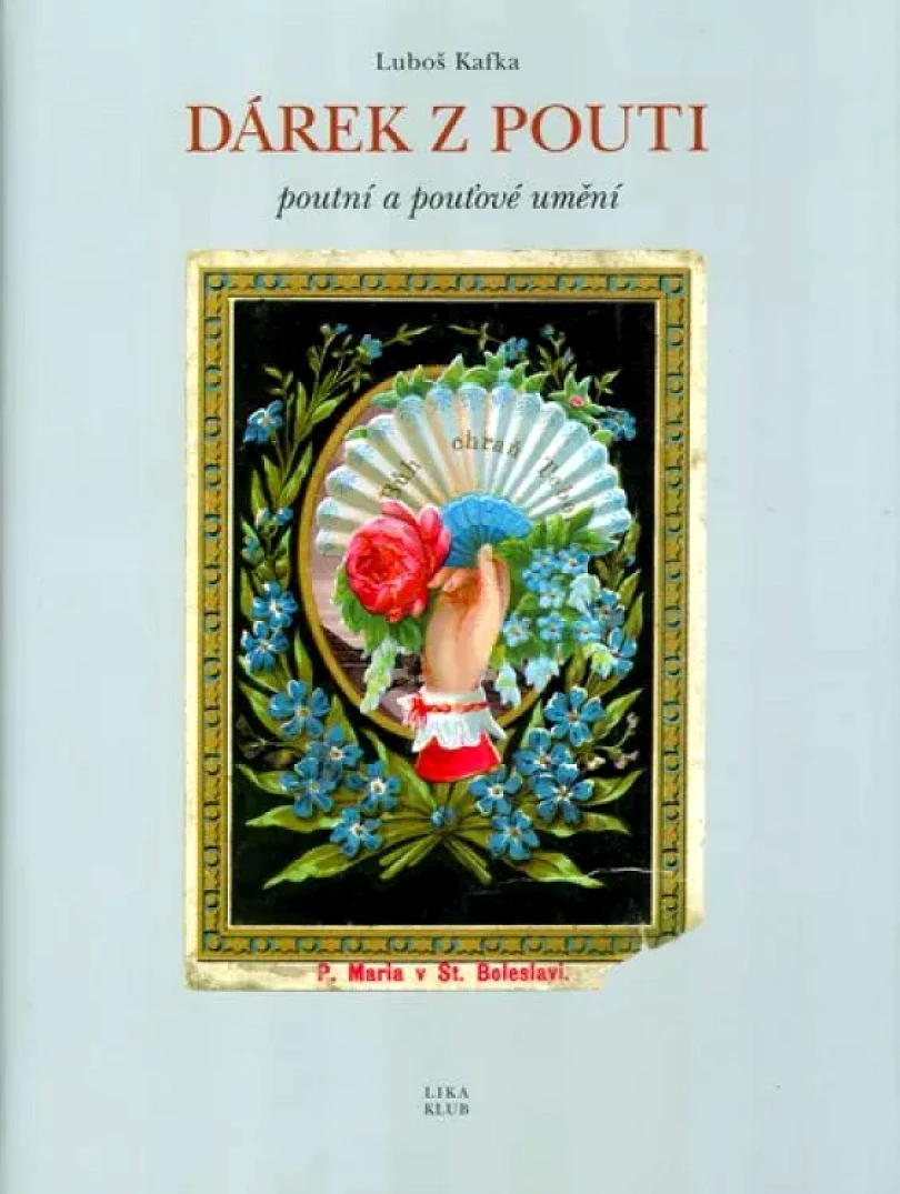 Dárek z pouti (Luboš Kafka, 2009)