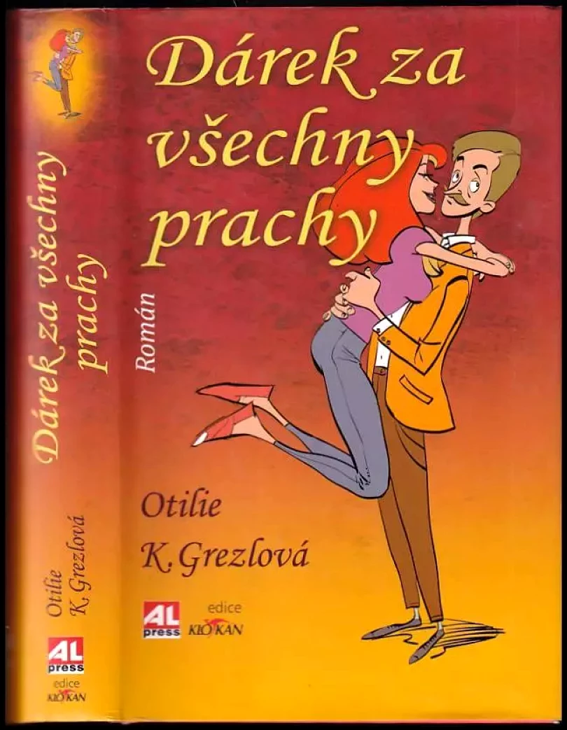 Levně Dárek za všechny prachy (Otilie K Grezlová, 2017)