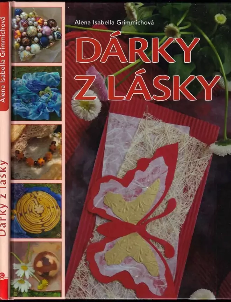 Levně Dárky z lásky (Alena Isabella Grimmichová, 2016)