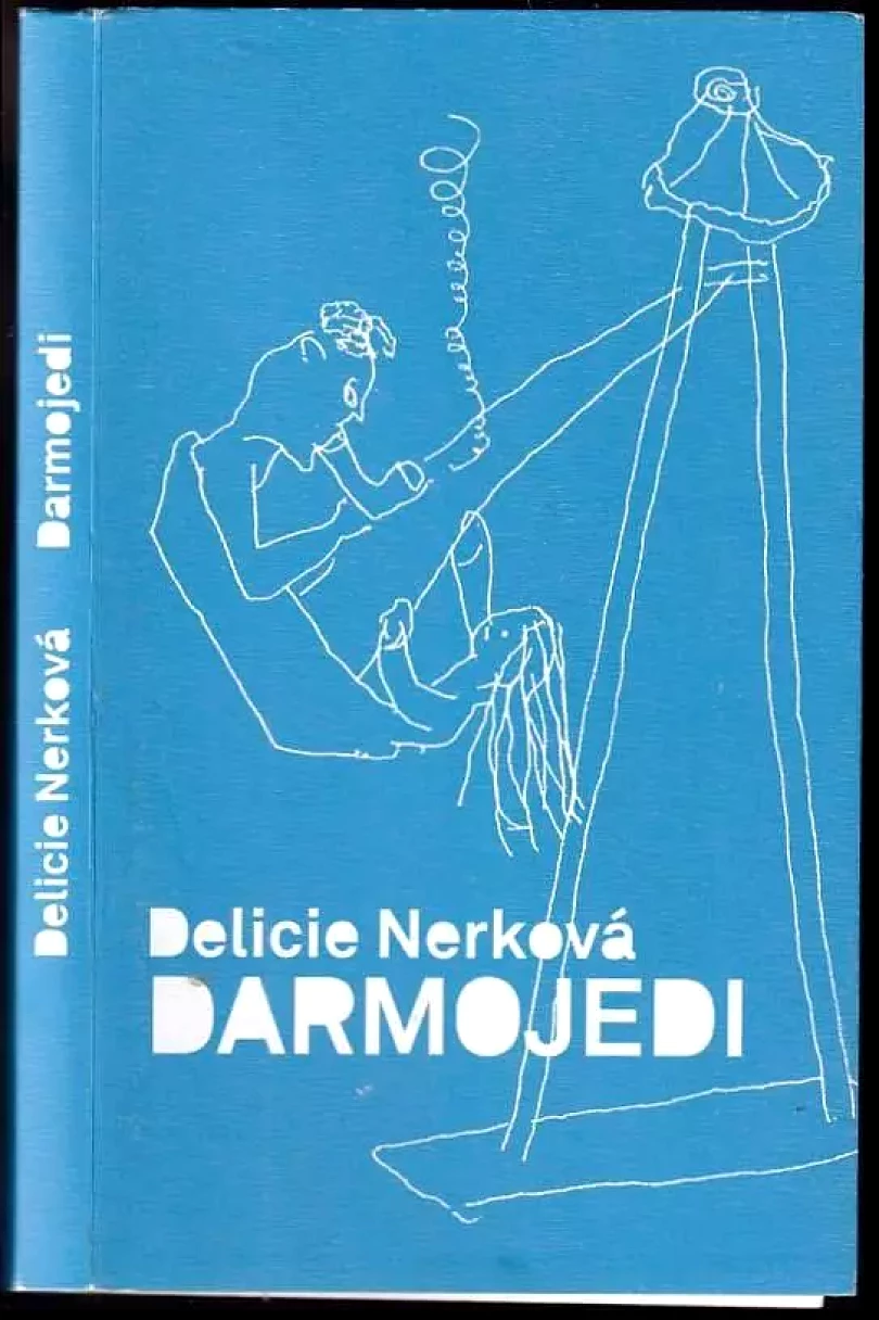 Levně Darmojedi (Delicie Nerková, 2007)