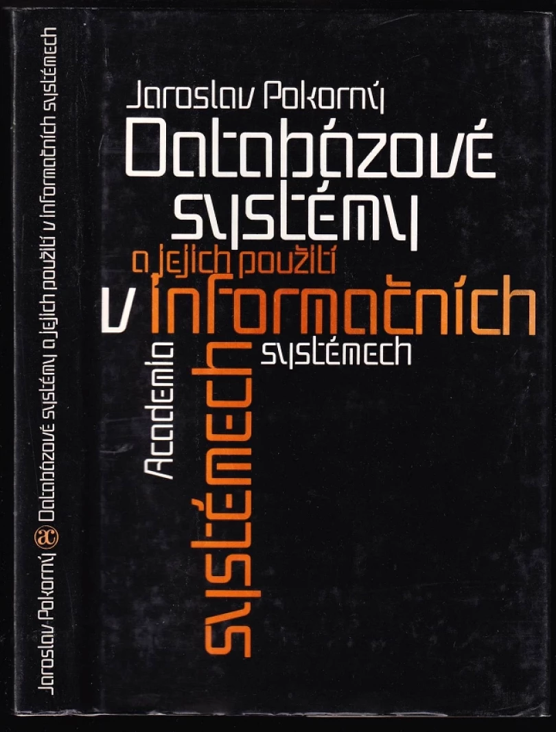 Databázové systémy a jejich použití v informačních systémech (Jaroslav Pokorný, 1992)