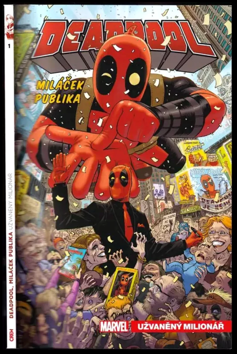 Deadpool, miláček publika 1. - Užvaněný milionář (Gerry Duggan, 2020)