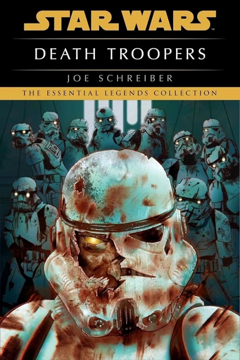 Death Troopers: Star Wars Legends (Joe Schreiber, 2022)