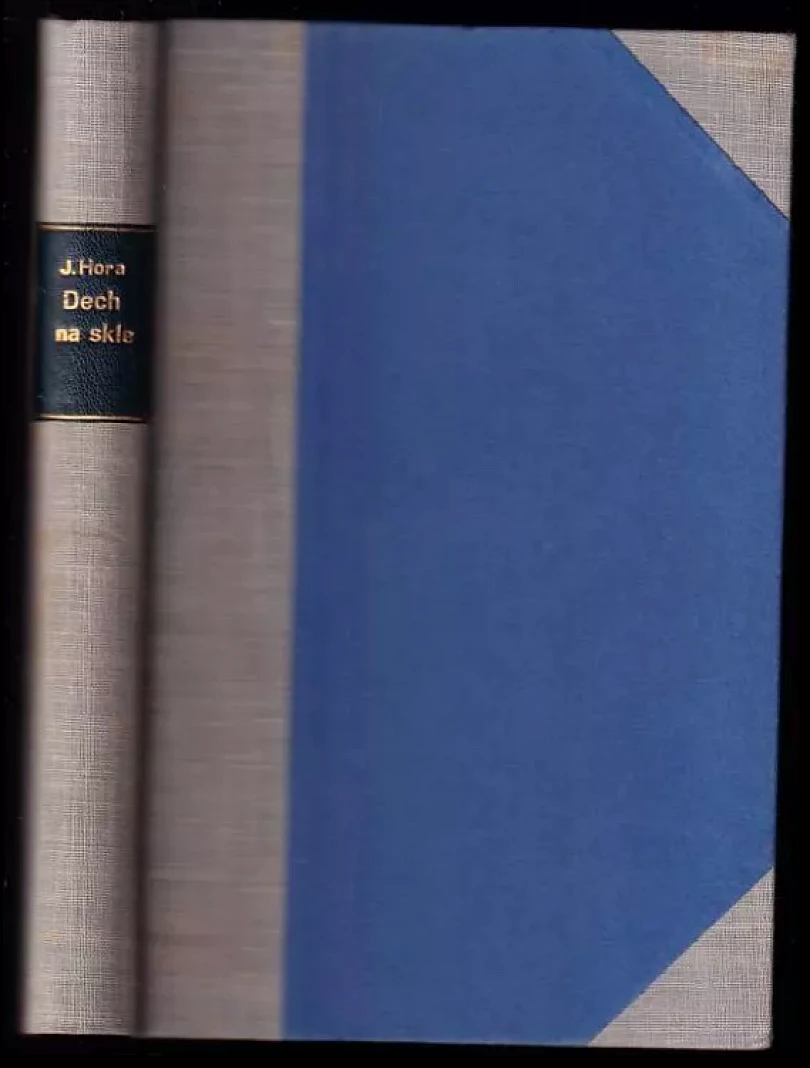 Dech na skle (Josef Hora, 1939)