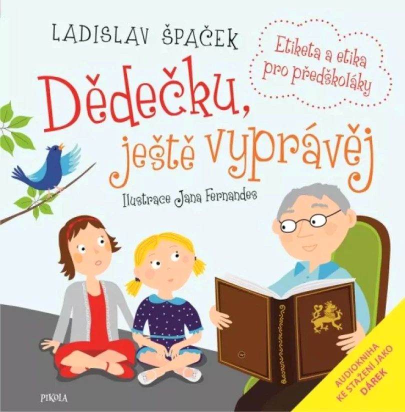 Levně Dědečku, ještě vyprávěj (Ladislav Špaček, 2024)