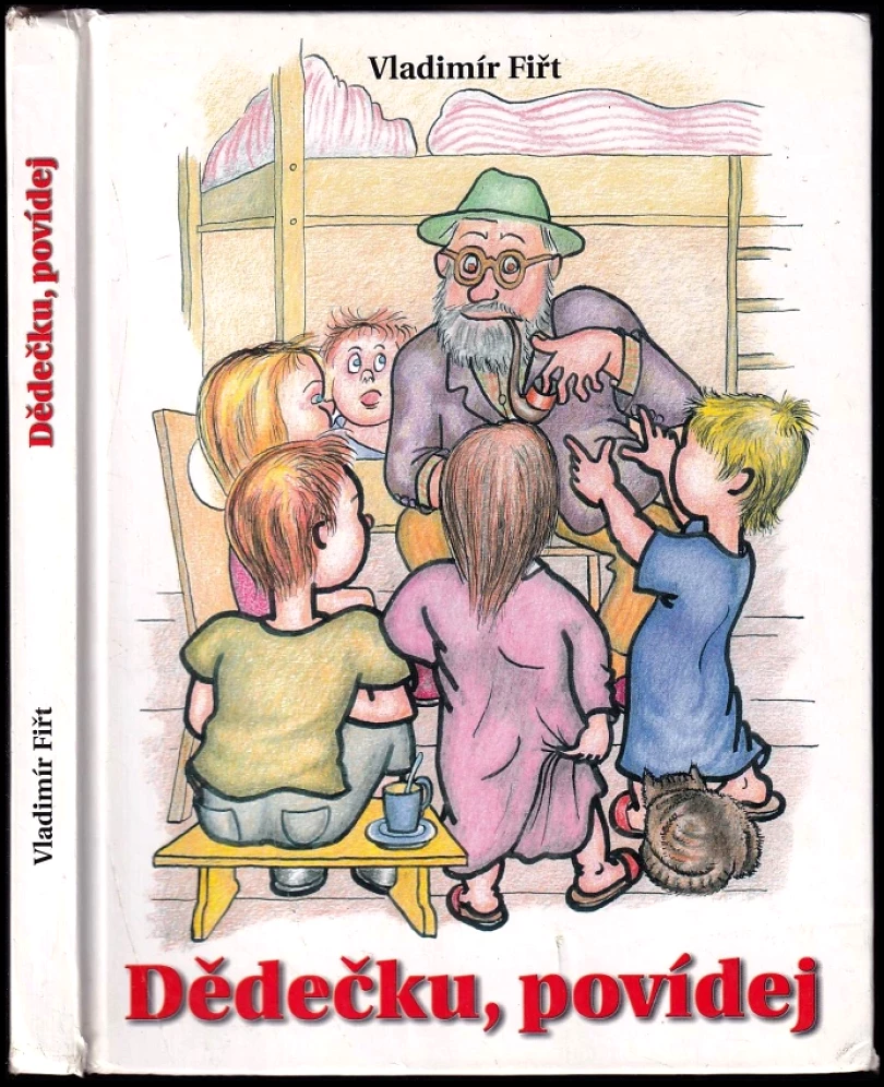Levně Dědečku, povídej (Vladimír Fiřt, 2007)