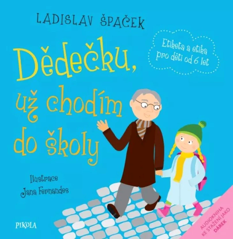 Dědečku, už chodím do školy (Ladislav Špaček, 2023)