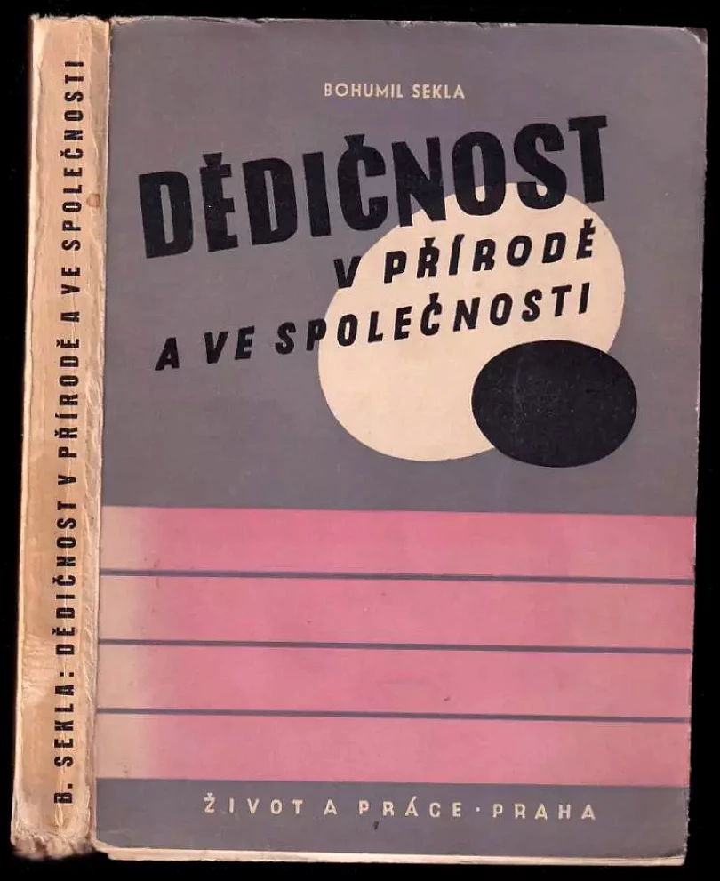 Dědičnost v přírodě a ve společnosti (Bohumil Sekla, 1948)