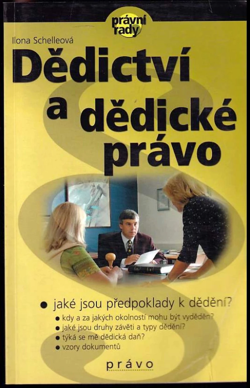 Levně Dědictví a dědické právo (Ilona Schelleová, 2001)
