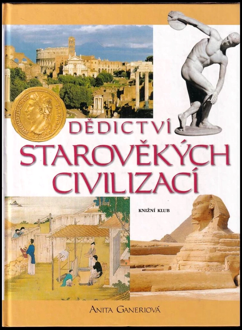 Dědictví starověkých civilizací (Anita Ganeri, 2001)