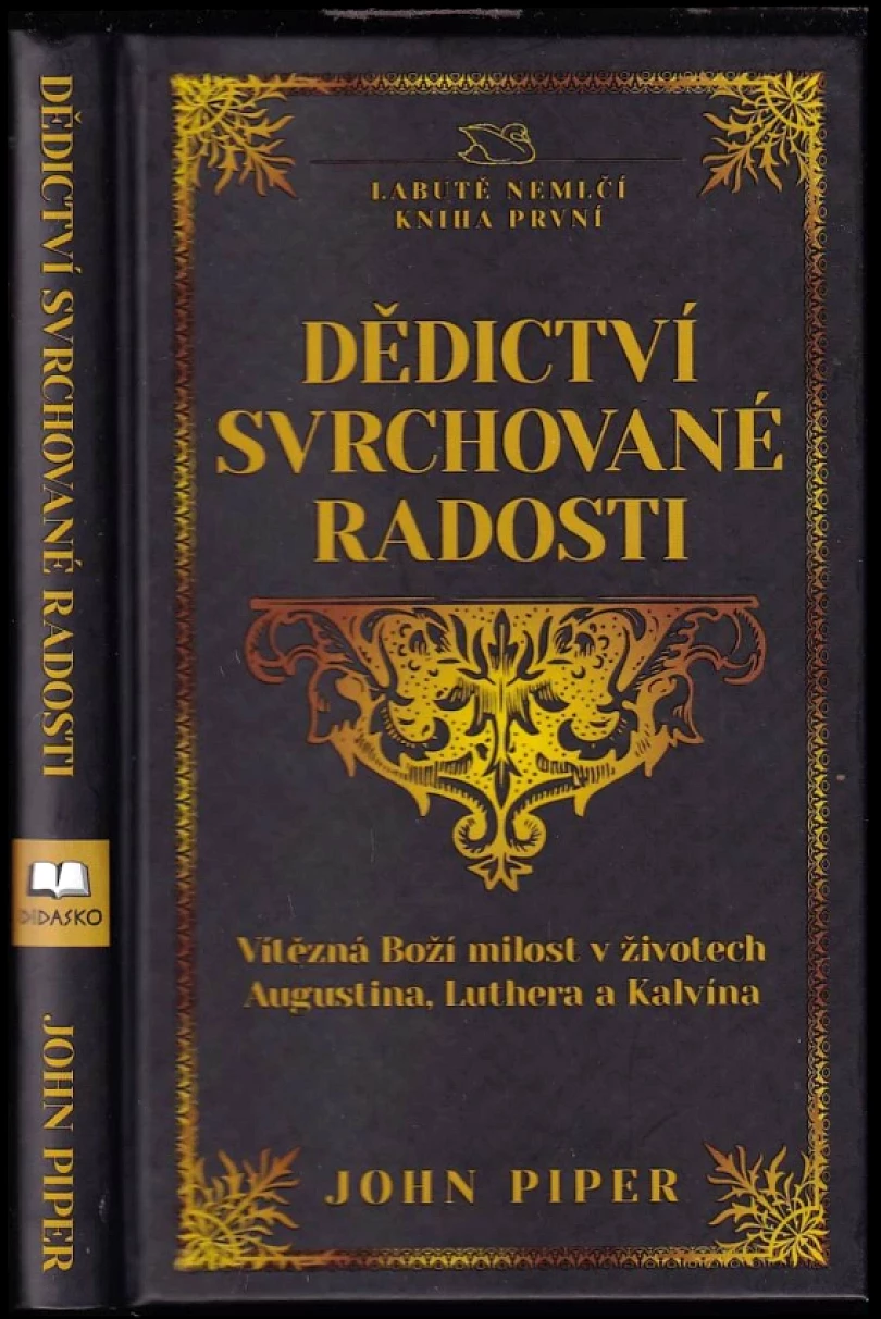Dědictví svrchované radosti (John Piper, 2017)