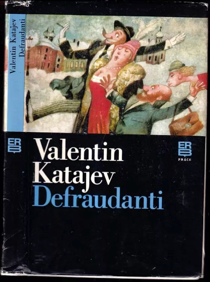 Levně Defraudanti (Valentin Petrovič Katajev, 1980)