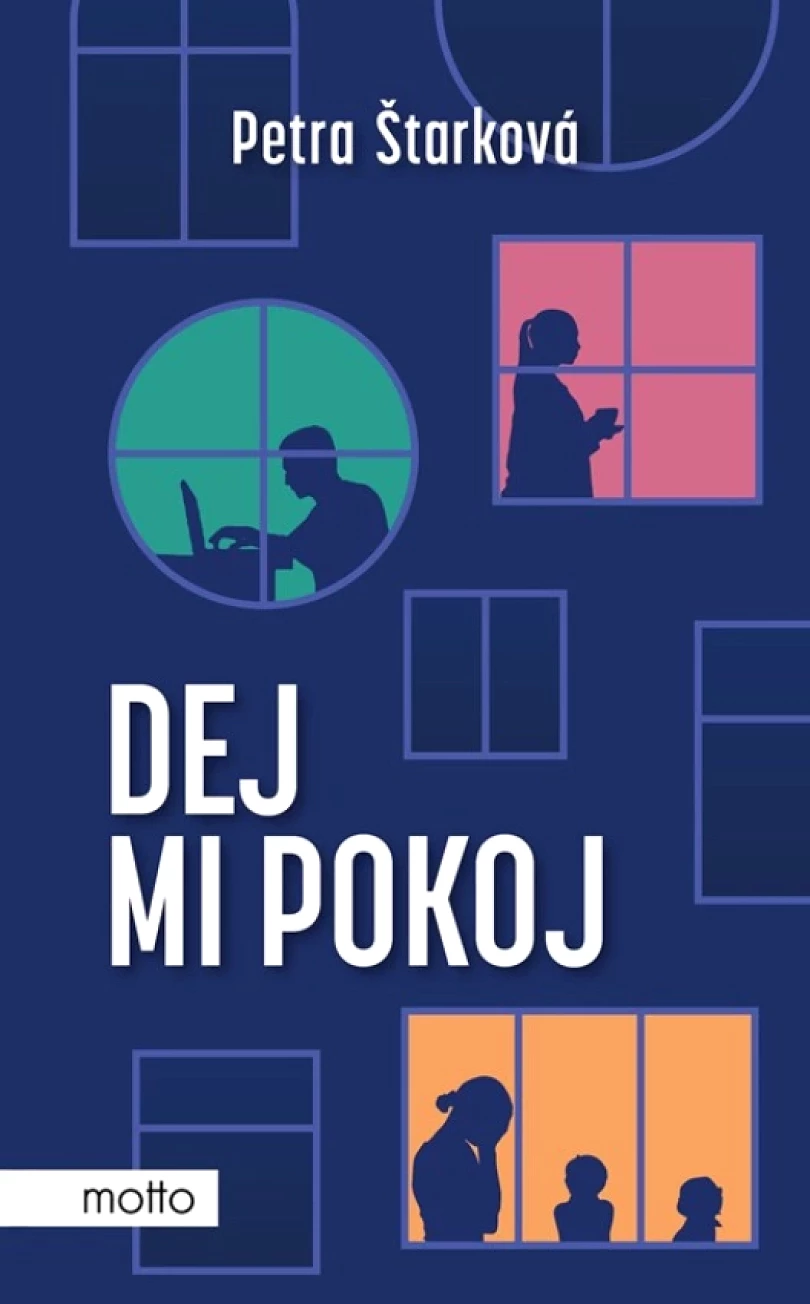 Levně Dej mi pokoj (Petra Štarková, 2024)