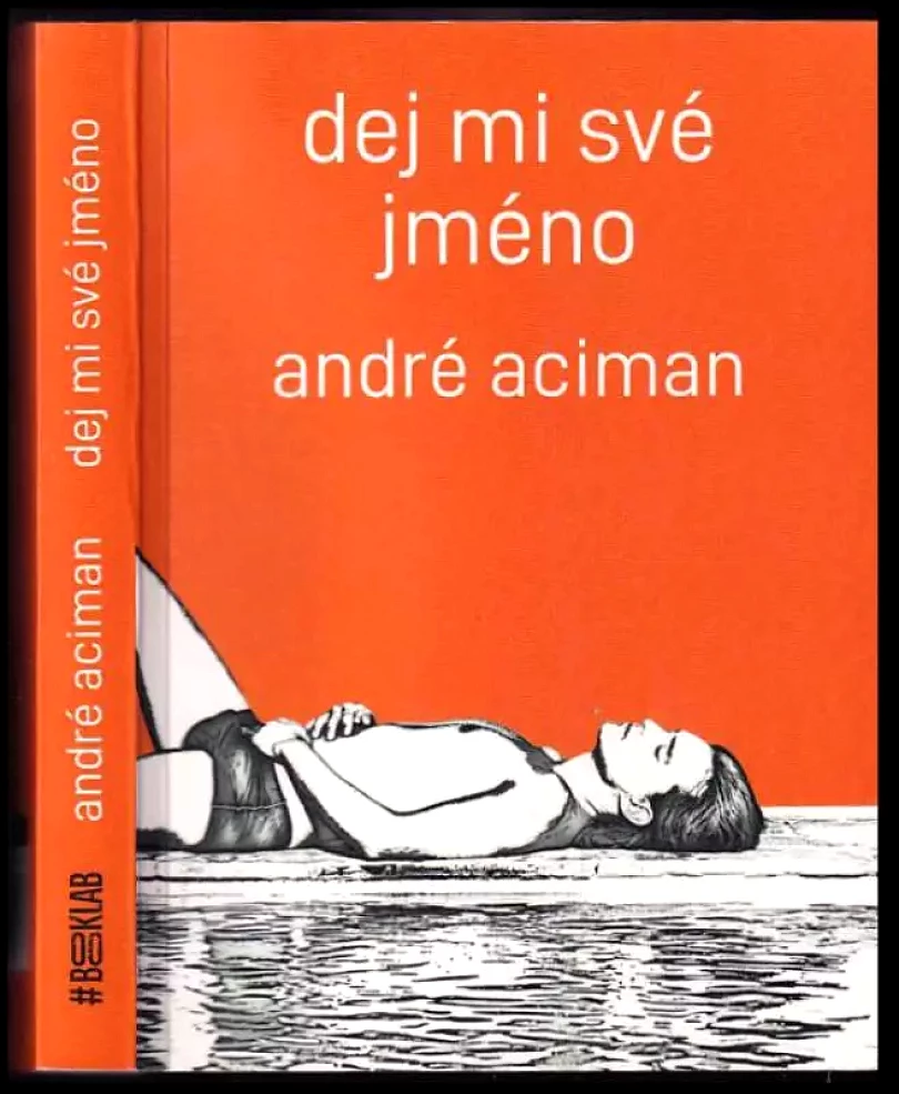 Dej mi své jméno (André Aciman, 2018)