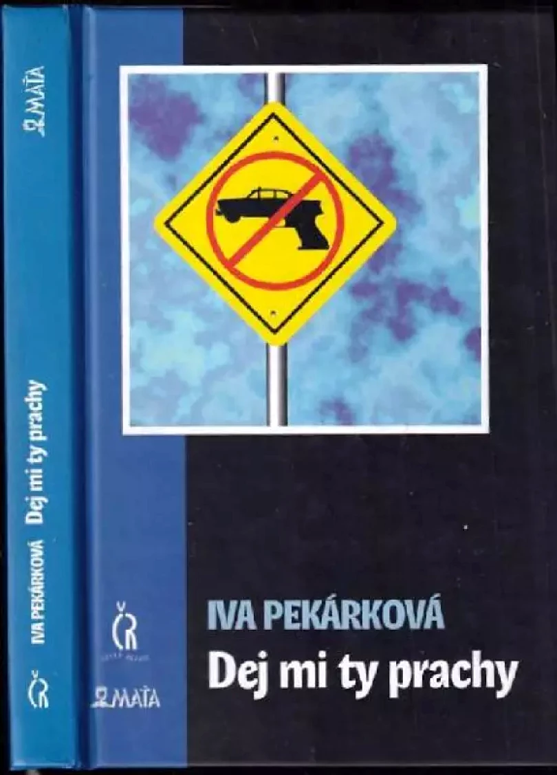 Levně Dej mi ty prachy (Iva Pekárková, 2001)