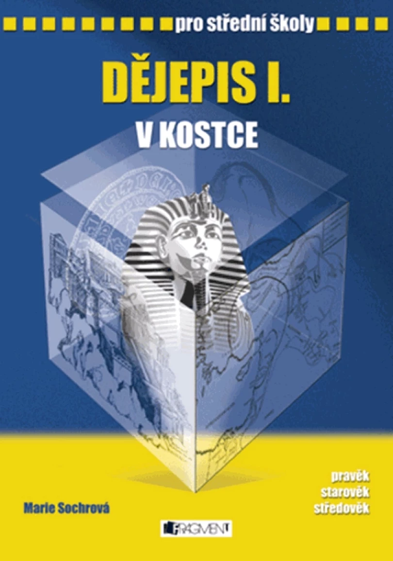 Levně Dějepis I. v kostce pro SŠ (Sochrová Marie, 2019)