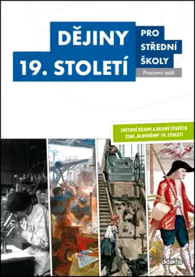 Levně Dějiny 19. století pro střední školy (S.; Bolom-Kotari,, 2016)