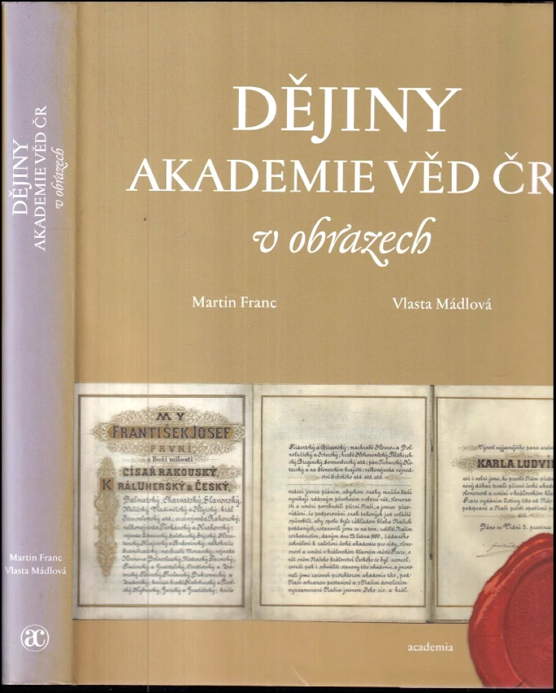 Levně Dějiny Akademie věd ČR v obrazech (Martin Franc, 2013)