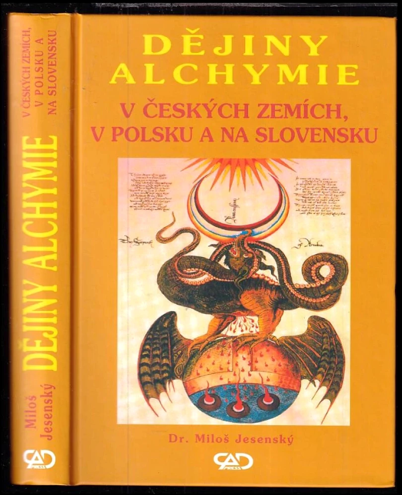 Dějiny alchymie v českých zemích, v Polsku a na Slovensku (Miloš Jesenský, 2016)