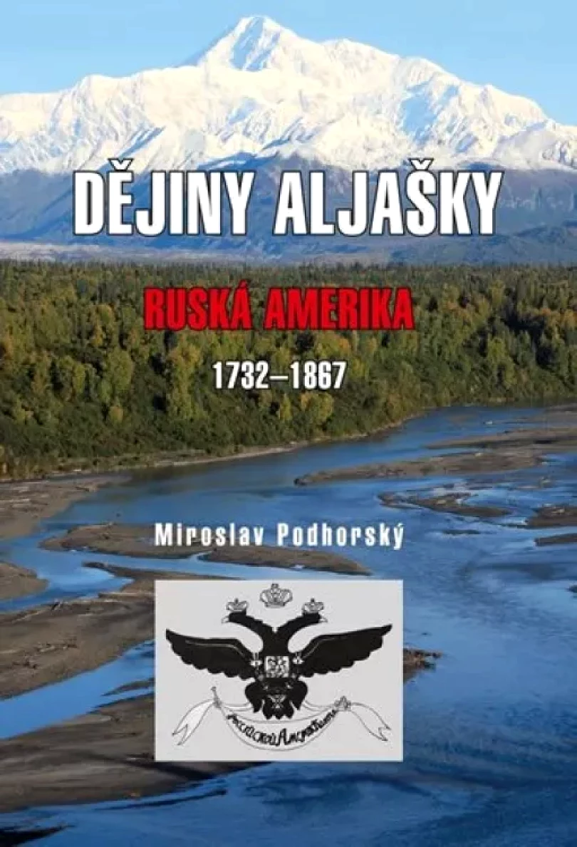 Dějiny Aljašky (Miroslav Podhorský, 2018)