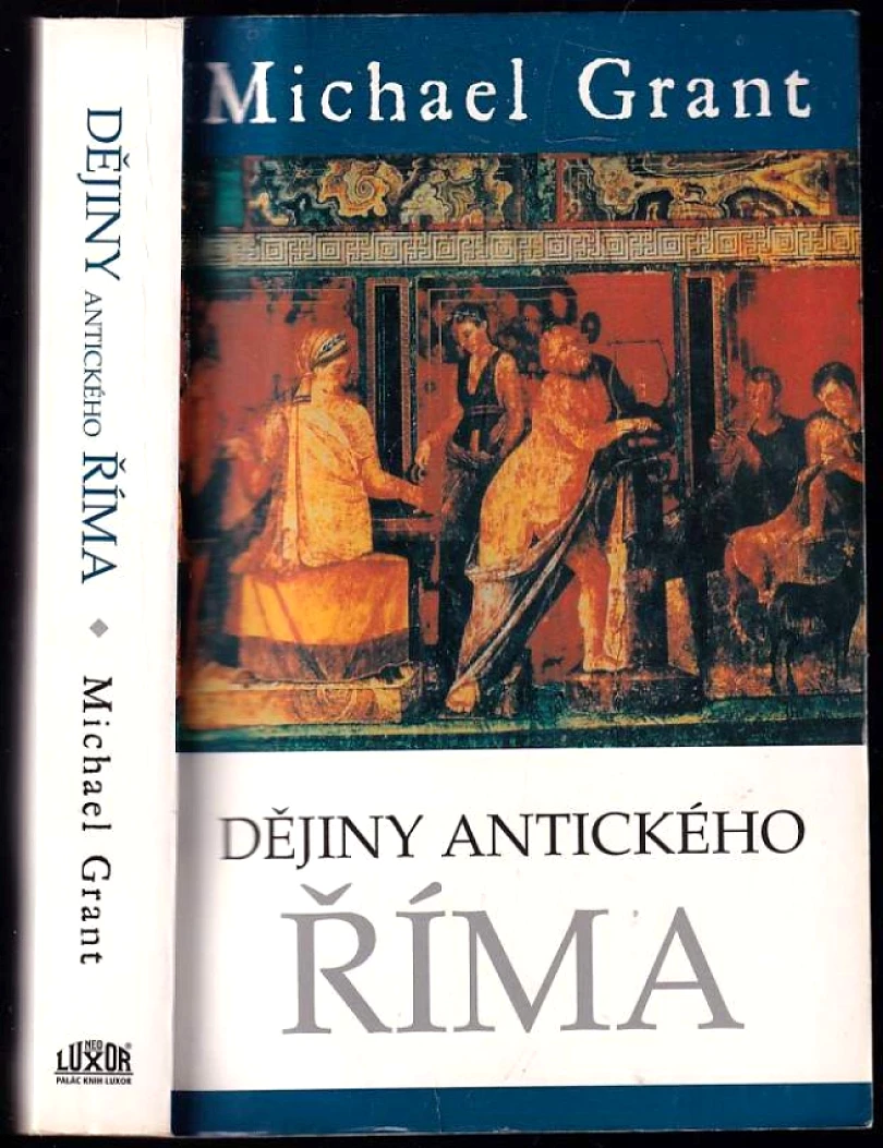 Dějiny antického Říma (Michael Grant, 2006)