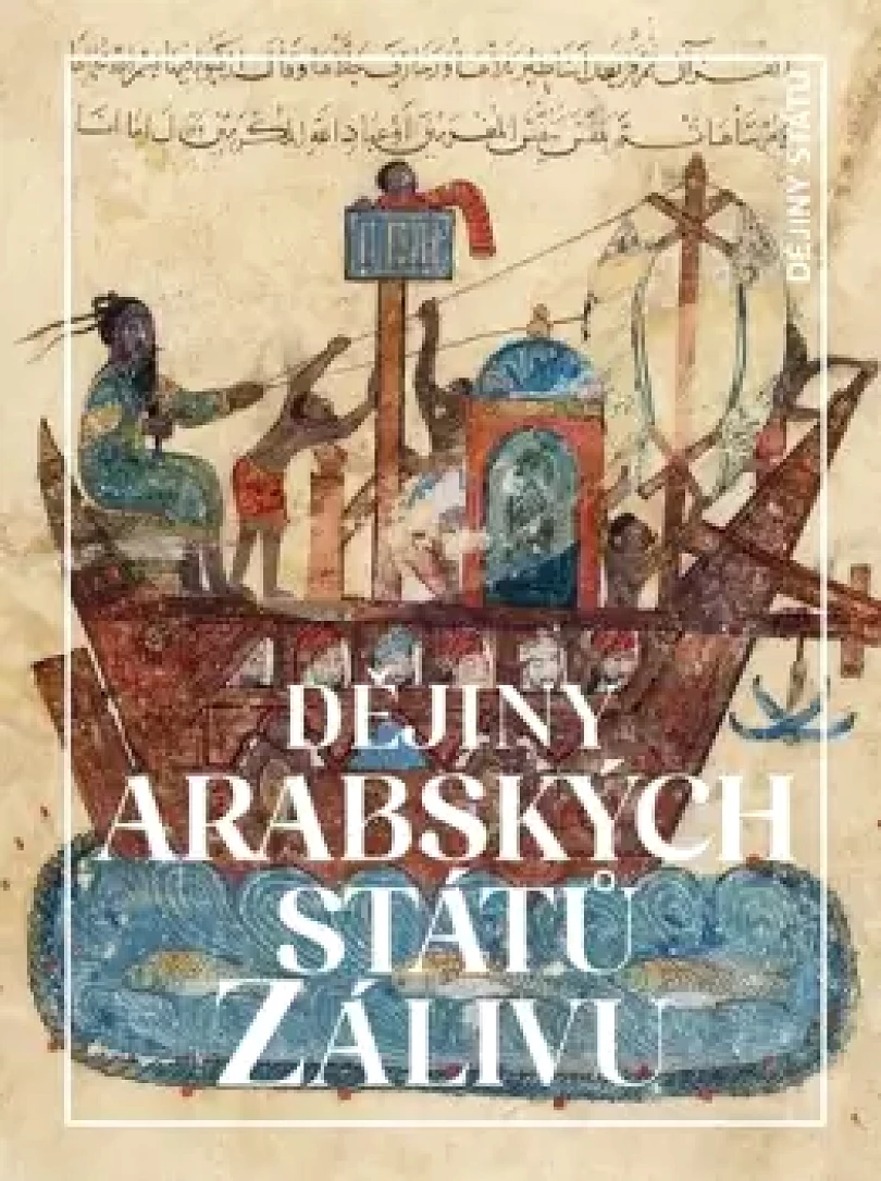 Levně Dějiny arabských států Zálivu (Miloš Mendel, 2025)