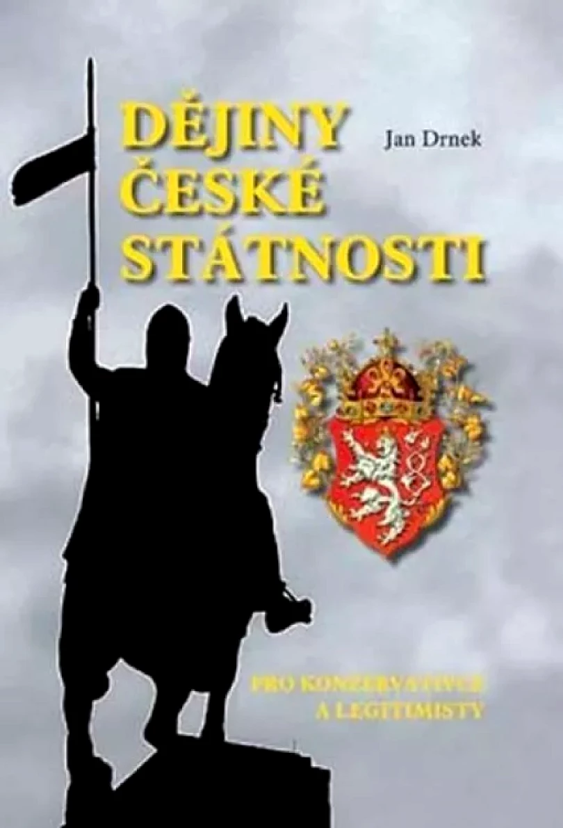 Levně Dějiny české státnosti (Jan Drnek, 2013)