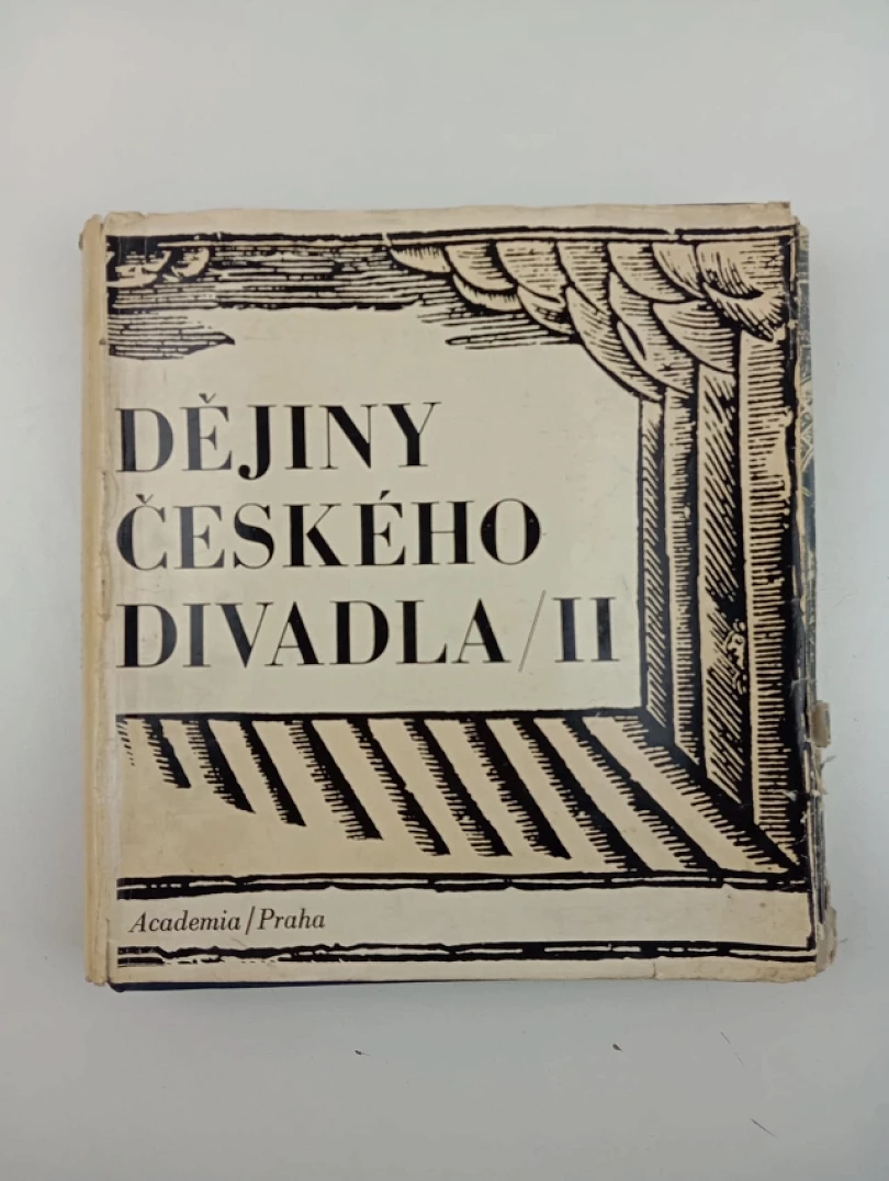 Levně Dějiny českého divadla II (Dějiny, 1969)